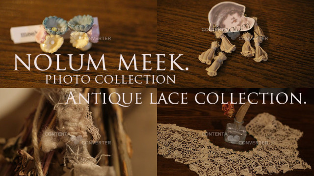 nolum meek.Photo Collection.&　Antique Lace Photo Collection/熊本カフェバーShe is Lilly.ハンドメイド雑貨
